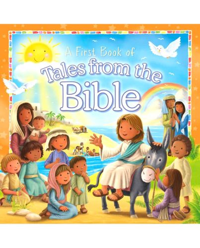 A FIRST BOOK OF TALES FROM THE BIBLE