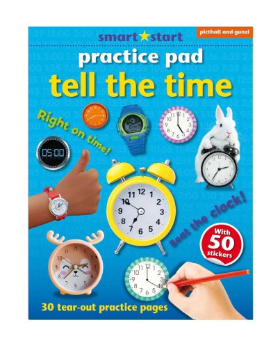 PRACTICE PAD: TELL THE TIME